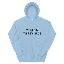 Hoodie - Vibing And Thriving