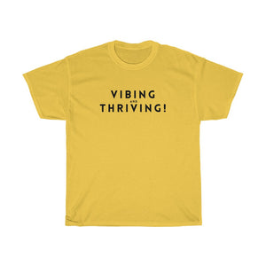 Shirt - Vibing And Thriving