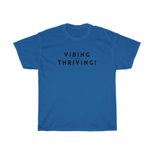 Shirt - Vibing And Thriving