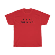 Shirt - Vibing And Thriving