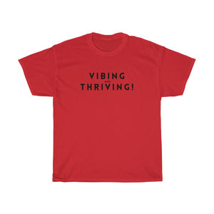 Shirt - Vibing And Thriving