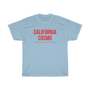 Shirt - California Cosmo (Unisex)