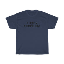 Shirt - Vibing And Thriving