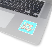 Sticker - Stay Okay!