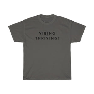 Shirt - Vibing And Thriving