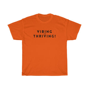 Shirt - Vibing And Thriving